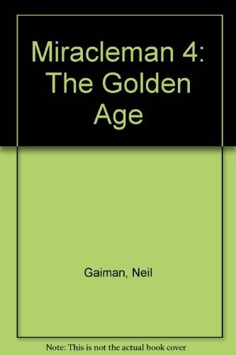 Cover of Miracleman, Book One: The Golden Age