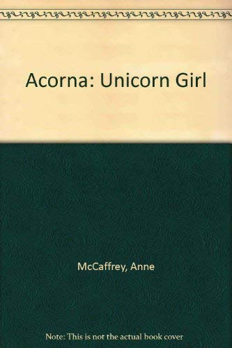 Cover of Acorna: The Unicorn Girl