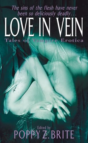Cover of Love in Vein: Twenty Original Tales of Vampiric Erotica