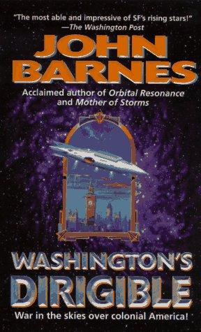 Cover of Washington's Dirigible (Timeline Wars/John Barnes, No 2)