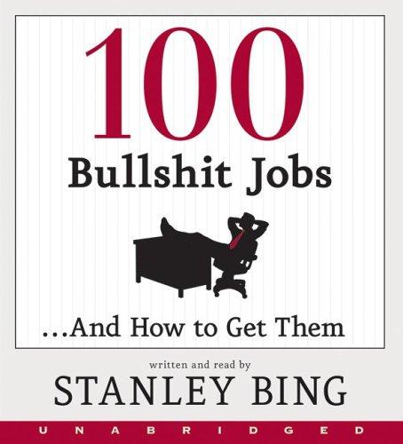 Cover of 100 Bullshit Jobs...And How to Get Them CD
