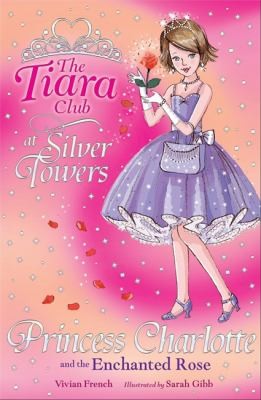 Cover of Princess Charlotte And The Enchanted Rose