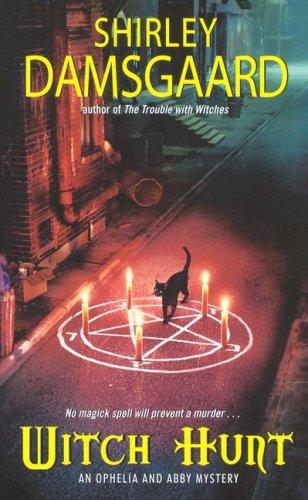Cover of Witch Hunt (Ophelia & Abby, Book 4)