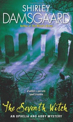 Cover of The Seventh Witch (Ophelia & Abby Mysteries, No. 7)