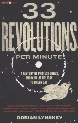 Cover of 33 Revolutions Per Minute A History Of Protest Songs From Billie Holiday To Green Day
