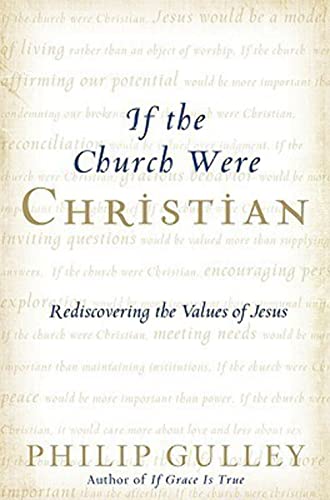 Cover of If the Church Were Christian: Rediscovering the Values of Jesus