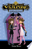 Cover of My Sister the Vampire #4: Vampalicious!