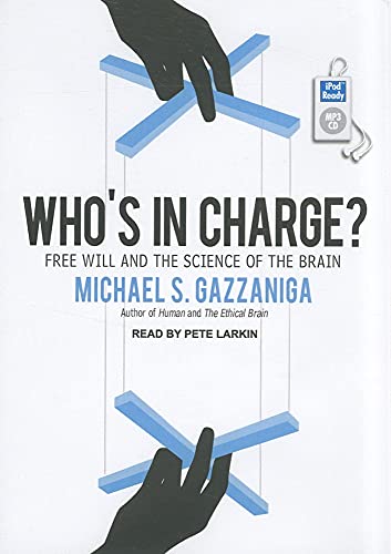 Cover of Who's in Charge?: Free Will and the Science of the Brain