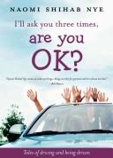 Cover of I'll Ask You Three Times, Are You OK?