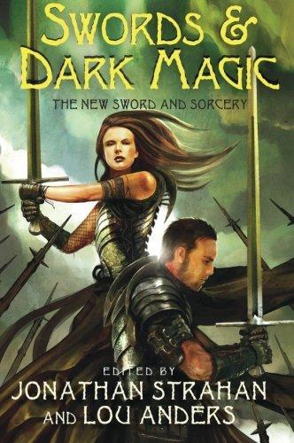 Cover of Swords & Dark Magic: The New Sword and Sorcery