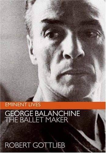 Cover of George Balanchine: The Ballet Maker