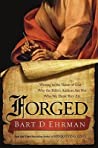 Cover of Forged: Writing in the Name of God--Why the Bible's Authors Are Not Who We Think They Are