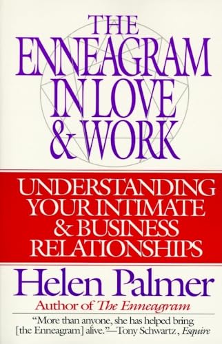 Cover of The Enneagram in Love and Work: Understanding Your Intimate and Business Relationships