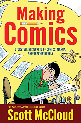 Cover of Making Comics: Storytelling Secrets of Comics, Manga and Graphic Novels