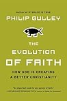 Cover of The Evolution of Faith: How God Is Creating a Better Christianity