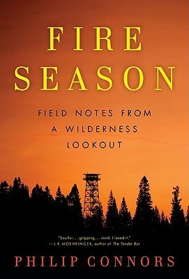 Cover of Fire Season: Field Notes from a Wilderness Lookout