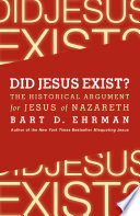 Cover of Did Jesus Exist?: The Historical Argument for Jesus of Nazareth
