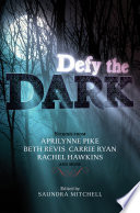 Cover of Defy the Dark