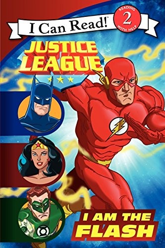 Cover of Justice League Classic: I Am the Flash (I Can Read Level 2)
