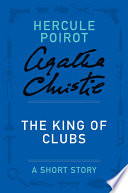 Cover of The King of Clubs: a Hercule Poirot Short Story