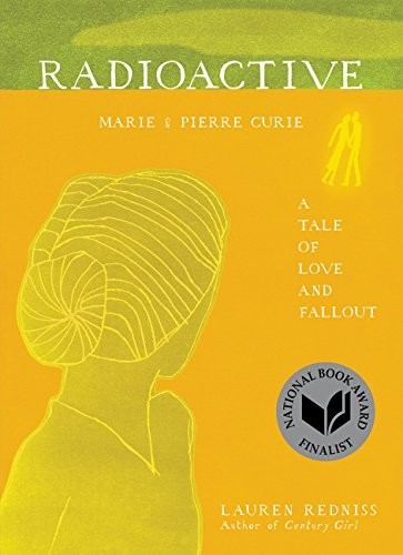 Cover of Radioactive : Marie & Pierre Curie