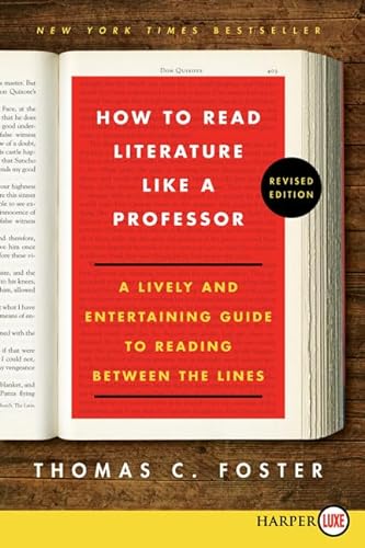 Cover of How to Read Literature Like a Professor: A Lively and Entertaining Guide to Reading Between the Lines