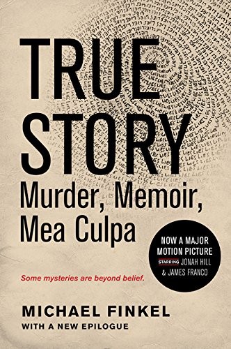 Cover of True Story tie-in edition: Murder, Memoir, Mea Culpa
