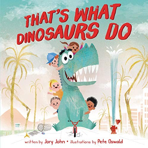 Cover of That's What Dinosaurs Do
