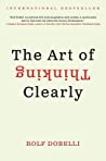 Cover of The Art of Thinking Clearly
