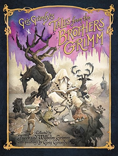 Cover of Gris Grimly's Tales from the Brothers Grimm