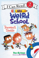 Cover of My Weird School: Teamwork Trouble