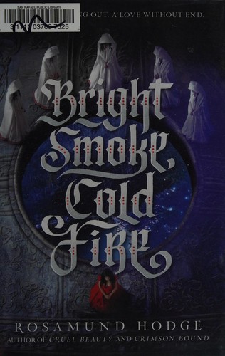 Cover of Bright smoke, cold fire