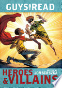 Cover of Guys Read: Heroes & Villains