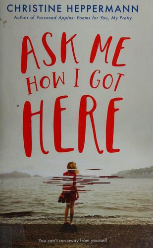 Cover of Ask me how I got here