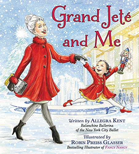 Cover of Grand Jeté and Me: Great for Holiday and Christmas Reading or Gifting