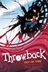Cover of Throwback: Out of Time