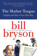 Cover of Mother Tongue: English and How It Got That Way