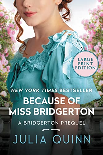 Cover of Because of Miss Bridgerton: A Bridgerton Prequel