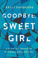 Cover of Goodbye, Sweet Girl