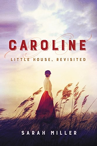 Cover of Caroline: Little House, Revisited