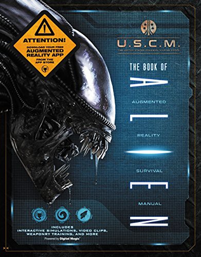 Cover of The Book of Alien: Augmented Reality Survival Manual
