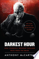 Cover of Darkest Hour: How Churchill Brought England Back from the Brink