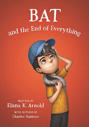 Cover of Bat and the End of Everything