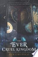 Cover of The Ever Cruel Kingdom