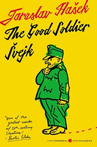 Cover of The Good Soldier Švejk : and His Fortunes in the World War
