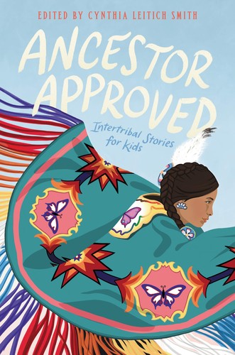 Cover of Ancestor Approved: Intertribal Stories for Kids