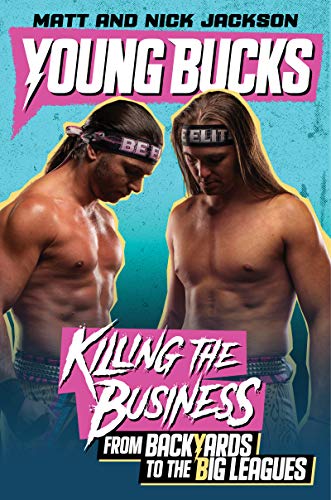 Cover of Young Bucks: Killing the Business from Backyards to the Big Leagues