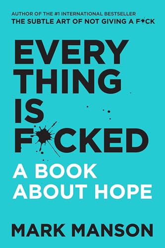 Cover of Everything is F*cked: A Book About Hope