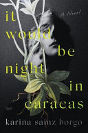 Cover of It Would Be Night in Caracas