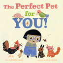 Cover of The Perfect Pet for You!